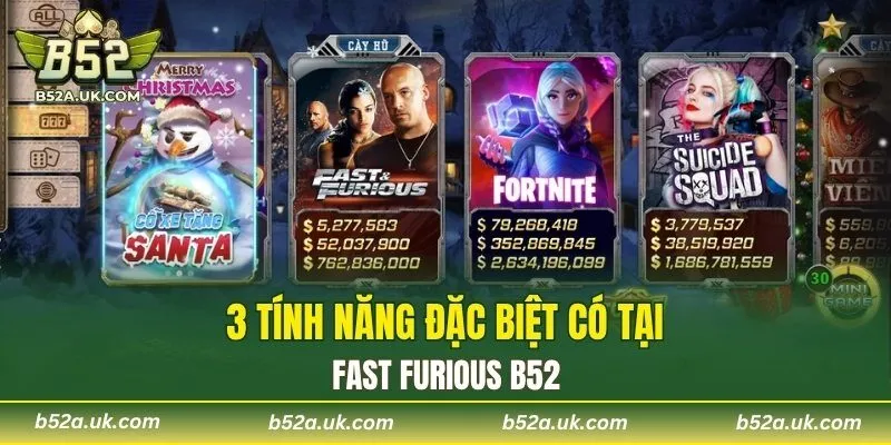 3 tính năng đặc biệt có tại Fast Furious B52